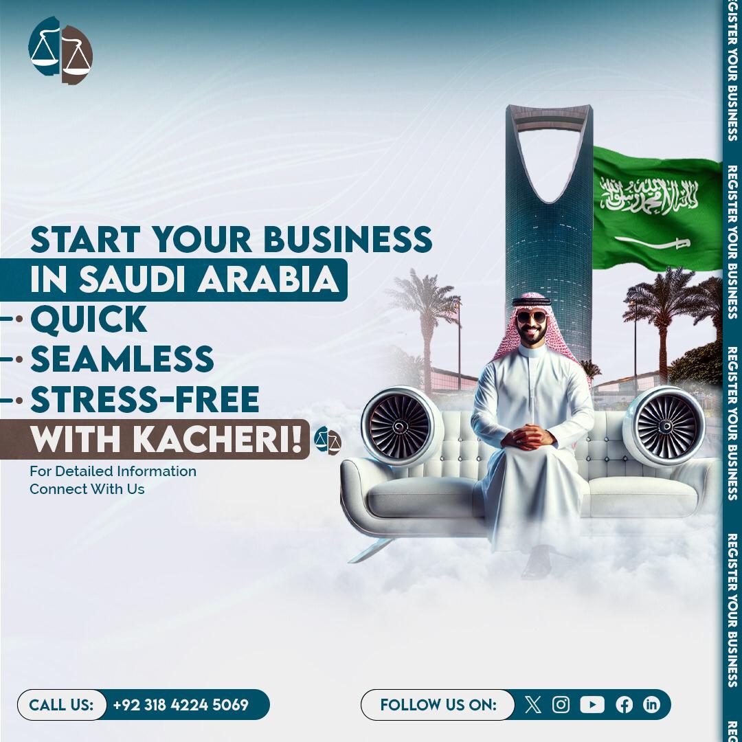 Kacheri Saudi Arabia business registration ad with businessman and Saudi flag